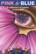 Pink & Blue: A Collection of Poems - Paperback