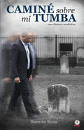 Caminé sobre mi tumba - Paperback