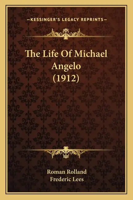 The Life Of Michael Angelo (1912) - Paperback