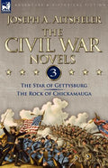 The Civil War Novels: 3-The Star of Gettysburg & The Rock of Chickamauga - Paperback