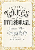 Forgotten Tales of Pittsburgh - Paperback