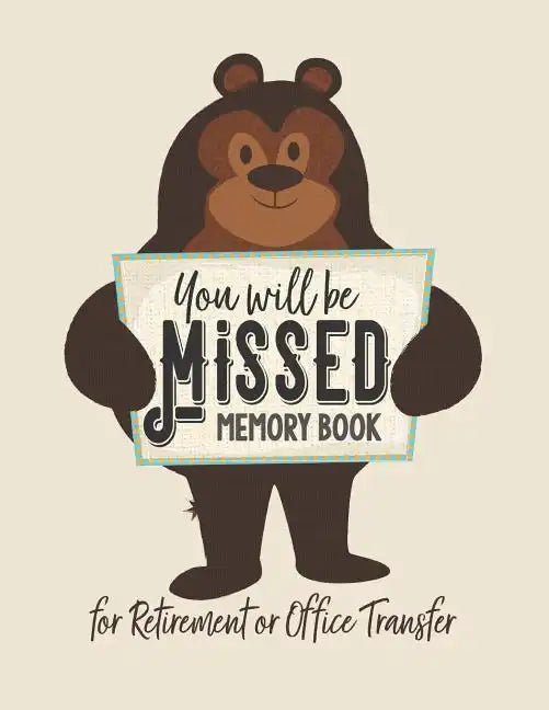 You Will be Missed Memory Book for Retirement or Office Transfer: Not Your Usual Jumbo Greeting Card - Paperback