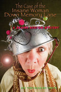 The Case of the Insane Woman Down Memory Lane: A Brains Benton Mystery - Paperback