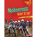 Motocross: REV It Up! - Library Binding