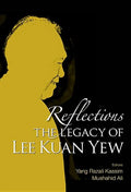 Reflections: The Legacy of Lee Kuan Yew - Paperback