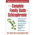 The Complete Family Guide to Schizophrenia: Helping Your Loved One Get the Most Out of Life - Paperback