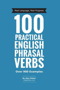 100 Practical English Phrasal Verbs - Paperback