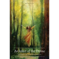 Architect of the Divine: Restoring the Heartspace for Love - Paperback