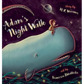 Adam's Night Walk - Hardcover
