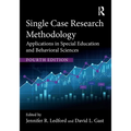 Single Case Research Methodology: Applications in Special Education and Behavioral Sciences - Paperback