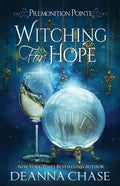 Witching For Hope: A Paranormal Women's Fiction Novel - Paperback
