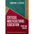 Critical Multicultural Education: Theory and Practice - Paperback