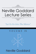 Neville Goddard Lecture Series, Volume IX: (A Gnostic Audio Selection, Includes Free Access to Streaming Audio Book) - Paperback