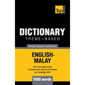 Theme-based dictionary British English-Malay - 5000 words - Paperback