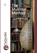The Mukhtar Method Oud Advanced: Learn Oud - Paperback