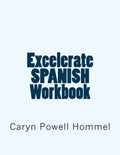 Excelerate SPANISH Workbook - Paperback