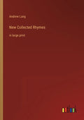 New Collected Rhymes: in large print - Paperback