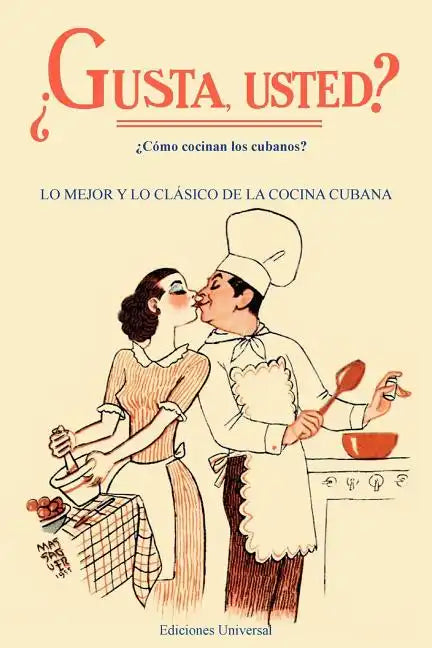 GUSTA USTED ¿Cómo cocinan los cubanos? - Paperback