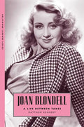 Joan Blondell: A Life Between Takes - Paperback
