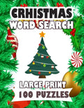 Christmas Word Search Large Print 100 Puzzles: Enjoy for adults and teens spend time searching words - Paperback