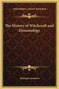 The History of Witchcraft and Demonology - Hardcover