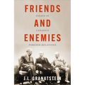 Friends and Enemies: Essays in Canada's Foreign Relations - Paperback