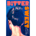 Bitter Sweet - Hardcover