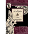 The Night Land and Other Perilous Romances: The Collected Fiction of William Hope Hodgson, Volume 4 - Paperback