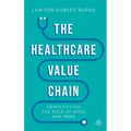 The Healthcare Value Chain: Demystifying the Role of Gpos and Pbms - Hardcover
