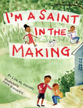 I'm a Saint in the Making - Paperback