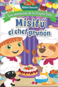 Misifú el chef gruñón: La aventuras de la brujita Tatty - Paperback