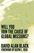 Will You Join the Cause of Global Missions? - Paperback