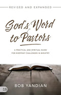 God's Word to Pastors Revised and Expanded: A Practical and Spiritual Guide for Everyday Challenges in Ministry - Paperback