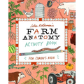 Julia Rothman's Farm Anatomy Activity Book: Match-Ups, Word Puzzles, Quizzes, Mazes, Projects, Secret Codes & Lots More - Paperback