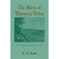 The Story of the Wyoming Valley - Paperback