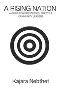 A Rising Nation: A Guide for Priestess. Priests & Community Leaders - Paperback