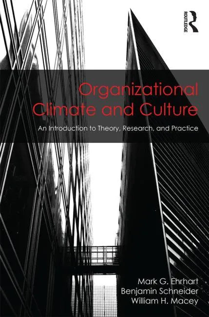 Organizational Climate and Culture: An Introduction to Theory, Research, and Practice - Paperback
