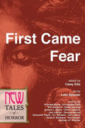 First Came Fear: New Tales of Horror - Paperback