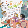 How Do Scientists Ask Questions?: A Book about the Scientific Method - Paperback