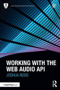 Working with the Web Audio API - Paperback