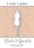 Made to Sparkle: How to Shine In Your Studies and Lead Well in School - Paperback