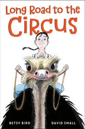 Long Road to the Circus - Hardcover
