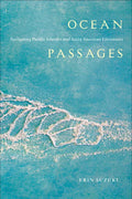 Ocean Passages: Navigating Pacific Islander and Asian American Literatures - Hardcover