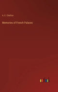 Memories of French Palaces - Hardcover