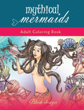 Mythical Mermaids: Adult Coloring Book - Hardcover