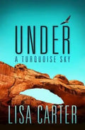Under a Turquoise Sky - Paperback