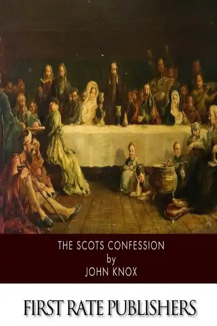 The Scots Confession - Paperback