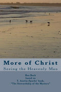More of Christ: From "The Stewardship of the Mystery" by T. Austin-Sparks - Paperback