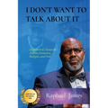I Don't Want to Talk about It: A Journalist's Essays on Autism, Dementia, Religion and God - Paperback