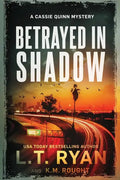 Betrayed in Shadow - Paperback